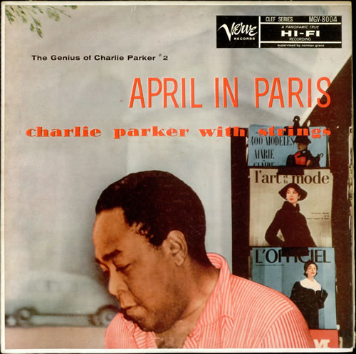 Charlie+Parker+ +April+In+Paris+ +The+Genius+Of+Charlie+Parker+2+ +LP+RECORD 525090